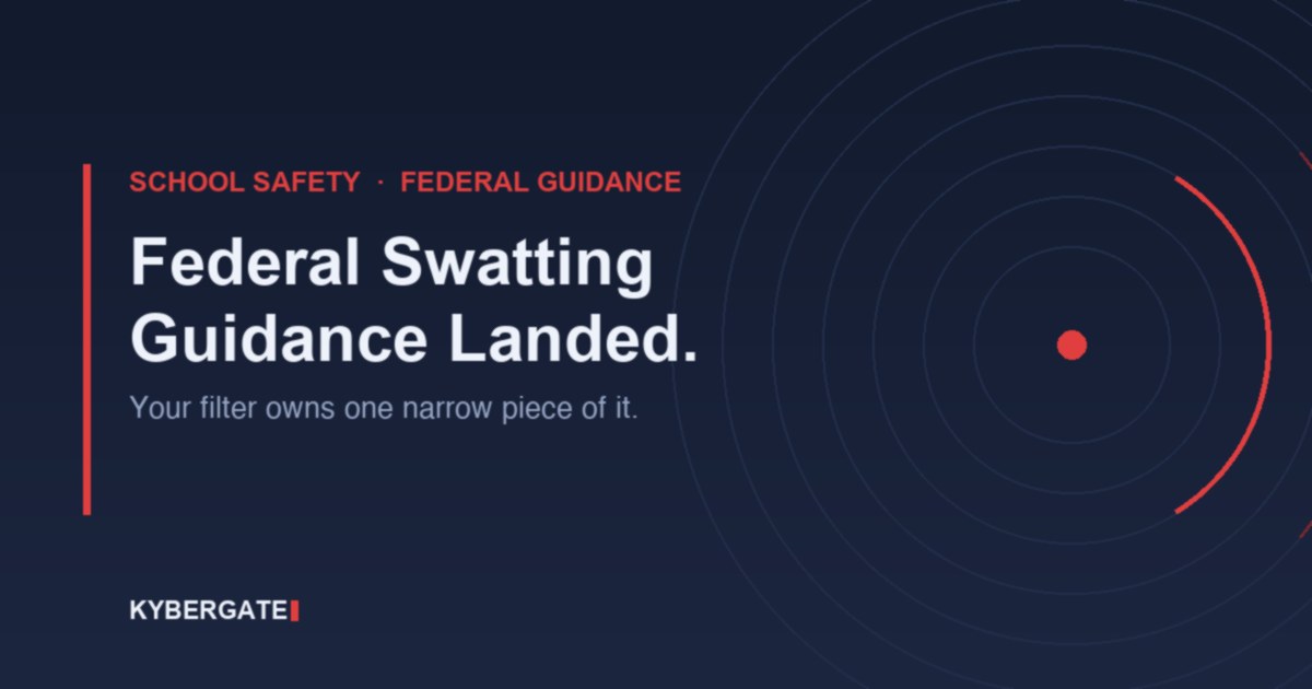 Federal Swatting Guidance Landed. Your Filter Owns One Narrow Piece of It.
